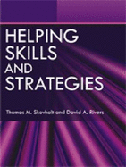 Helping Skills and Strategies - Skovholt, Thomas M., and Rivers, David