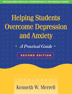 Helping Students Overcome Depression and Anxiety: A Practical Guide