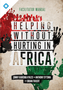 Helping Without Hurting in Africa: Facilitator Manual