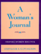 Helping Women Recover, Correctional Journal, (a Workbook Program to Help Through the Healing Process, Sold Separately and with the Package) - Covington, Stephanie S