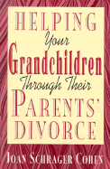 Helping Your Grandchildren Through Their Parents' Divorce