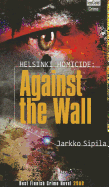 Helsinki Homicide: Against The Wall