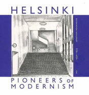 Helsinki: Pioneers of Modernism