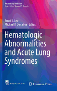 Hematologic Abnormalities and Acute Lung Syndromes