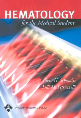 Hematology for Medical Students - Schmaier, Alvin H