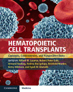 Hematopoietic Cell Transplants: Concepts, Controversies and Future Directions