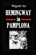 Hemingway in Pamplona
