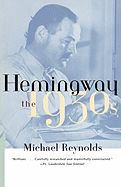 Hemingway: The 1930s