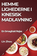 Hemme lighederne i Kinesisk Madlavning: En Smagfuld Rejse