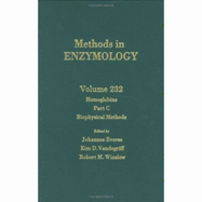 Hemoglobins, Part C: Biophysical Methods - Colowick, and Everse, Johannes (Editor), and Colowick Everse Johannes Ed