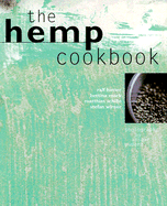 Hemp Cookbook - Hiener, Ralf, and Haedecke Verlag, Walter, and Mack, Bettina