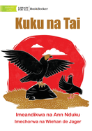 Hen and Eagle - Kuku na Tai