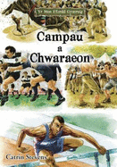 Hen Ffordd Gymreig, Yr: Campau a Chwaraeon