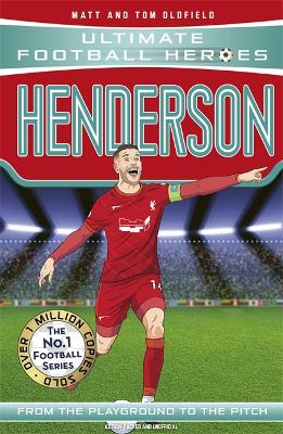 Henderson (Ultimate Football Heroes - The No.1 football series): Collect them all! - Oldfield, Matt & Tom, and Heroes, Ultimate Football