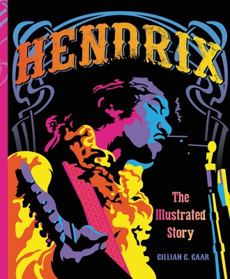 Hendrix: The Illustrated Story - Gaar, Gillian G