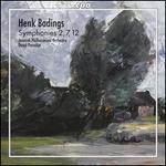 Henk Badings: Symphonies Nos. 2, 7 & 12