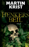 Henkers Beil: Thriller