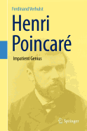 Henri Poincar: Impatient Genius