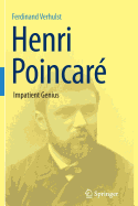 Henri Poincar: Impatient Genius