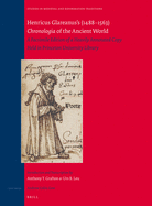 Henricus Glareanus's (1488-1563) Chronologia of the Ancient World: A Facsimile Edition of a Heavily Annotated Copy Held in Princeton University Library
