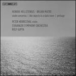 Henrik Hellstenius, rjan Matre: Violin Concertos