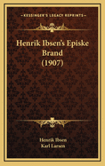 Henrik Ibsen's Episke Brand (1907)