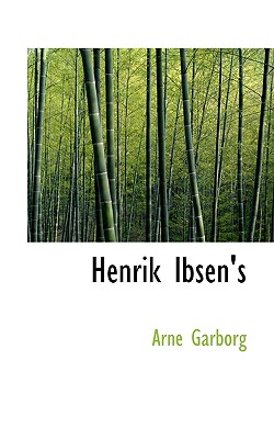 Henrik Ibsen's - Garborg, Arne