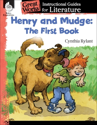 Henry and Mudge: The First Book: An Instructional Guide for Literature - Prior, Jennifer