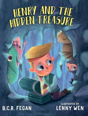 Henry and the Hidden Treasure - Fegan, B C R