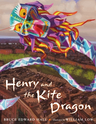 Henry and the Kite Dragon - Hall, Bruce Edward