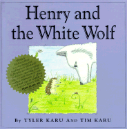 Henry and the White Wolf