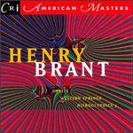 Henry Brant: Orbits / Heiroglyphics / Western Springs