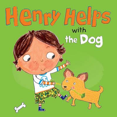 Henry Helps with the Dog - Bracken, Beth