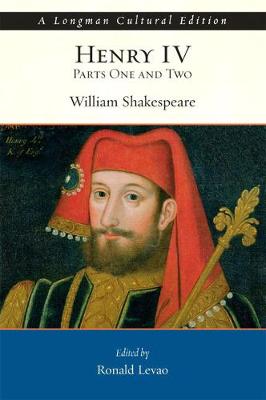 Henry IV, Part I & II, a Longman Cultural Edition - Shakespeare, William, and Levao, Ronald