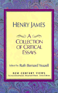 Henry James: A Collection of Critical Essays