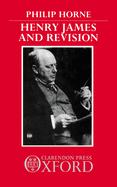 Henry James and Revision: The New York Edition