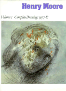 Henry Moore Complete Drawings 1977-81