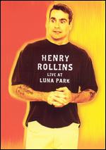 Henry Rollins: Live at Luna Park - 