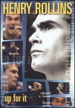 Henry Rollins: Up For It