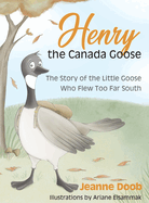 Henry the Canada Goose