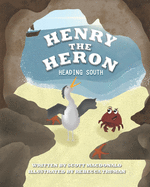 Henry The Heron: Heading South