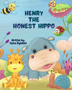Henry the Honest Hippo