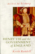 Henry VIII and the Government of England - Randell, Keith