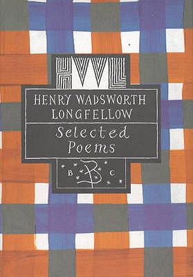 Henry Wadsworth Longfellow - Longfellow, Henry Wadsworth, and Hamilton, Ian (Volume editor), and Hamliton, Ian (Editor)