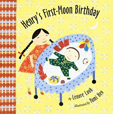 Henry's First-Moon Birthday - Look, Lenore
