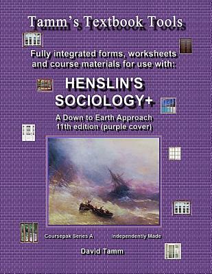 Henslin's Sociology: A Down to Earth Approach 11th edition+ Student Workbook: Relevant daily assignments tailor made for the Henslin text - Tamm, David