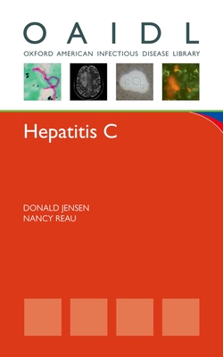 Hepatitis C - Jensen, Donald (Editor), and Reau, Nancy (Editor)