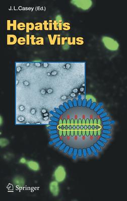 Hepatitis Delta Virus - Casey, John L (Editor)