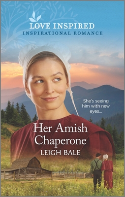 Her Amish Chaperone - Bale, Leigh