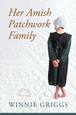 Her Amish Patchwork Family - Griggs, Winnie